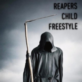 Reapers Child Freestyle
