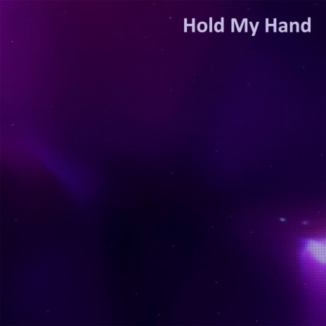 Hold My Hand