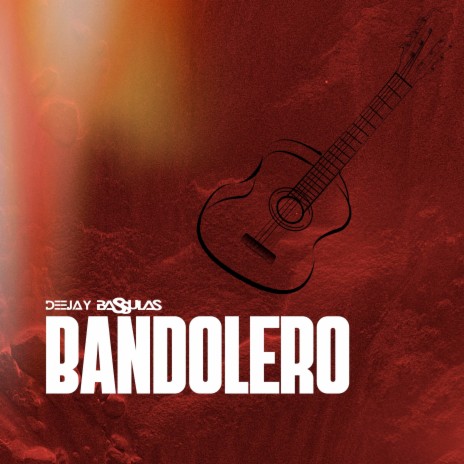 Bandolero | Boomplay Music