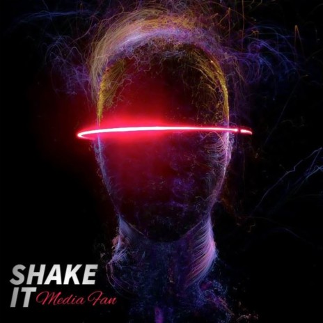 Shake It