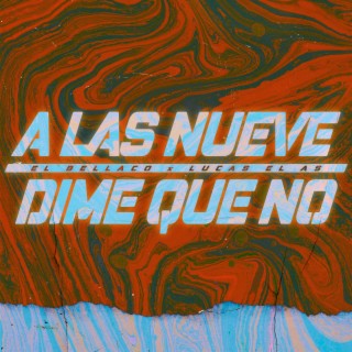 Alas Nueve - Dime Que No