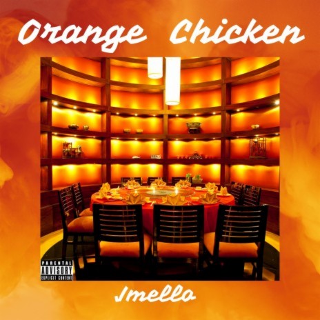 Orange Chicken Jmello | Boomplay Music
