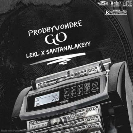 Go (feat. SantanaLakeyy & ProdByVondre) | Boomplay Music