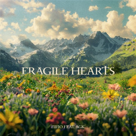 FRAGILE HEARTS ft. AGK | Boomplay Music