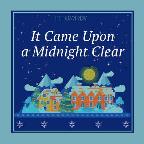 It Came Upon a Midnight Clear (Orchestral Reprise) | Boomplay Music