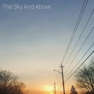 The Sky And Above