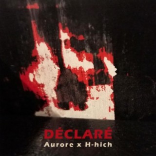 Déclaré (feat. H-hich)