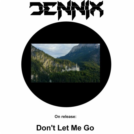 Don't Let Me Go | Boomplay Music