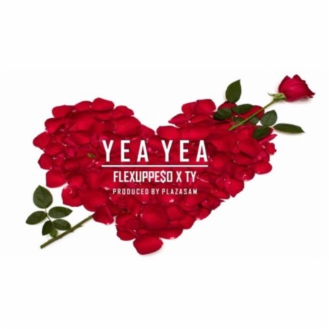 Yea Yea ft. Money Ty | Boomplay Music