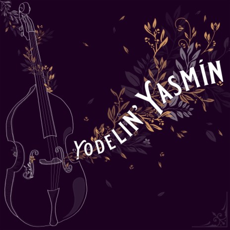 Yodelin' Yasmín | Boomplay Music