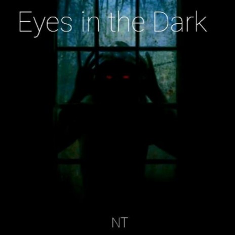 Eyes in the Dark | Boomplay Music