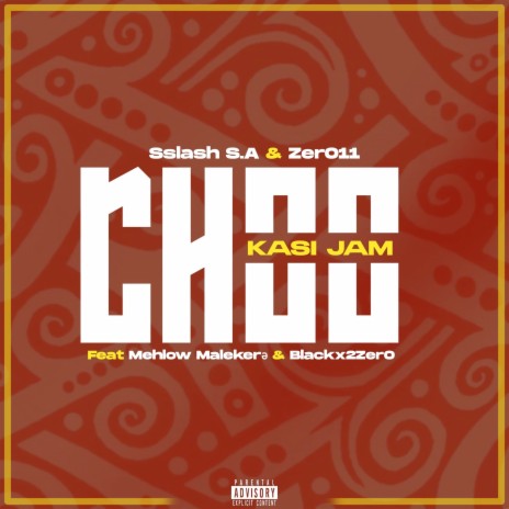 Choo(Kasi Jam) ft. Zer011, Mehlow Malekere & Black X2 Zero | Boomplay Music