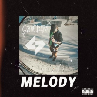 Melody ft. gonedark lyrics | Boomplay Music