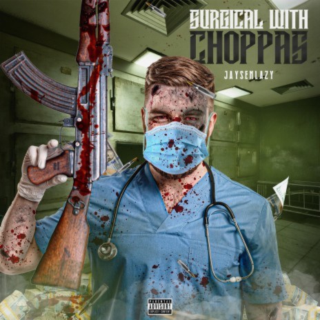 Surgical With Choppas | Boomplay Music