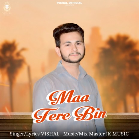 Maa Tere Bin | Boomplay Music