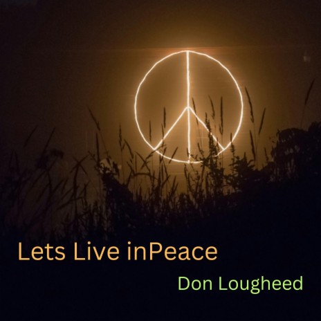 Lets Live in Peace | Boomplay Music