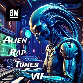 Alien Rap Tunes VII