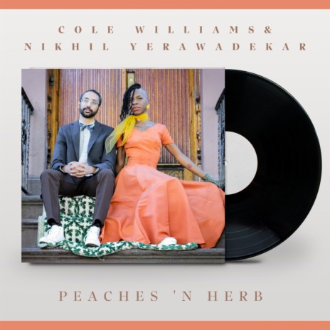 Peaches 'n' Herb ft. Nikhil P. Yerawadekar & Low Mentality