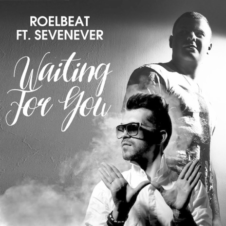 Waiting for You ft. SevenEver | Boomplay Music