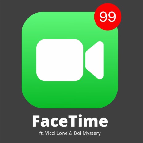 FaceTime (feat. Vicci Lone & Boi Mystery) | Boomplay Music