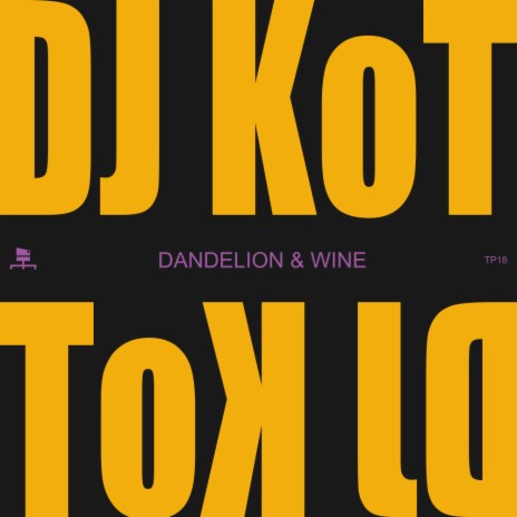 Dandelion Wine | Boomplay Music