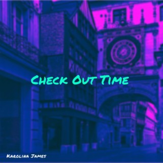 Check Out Time