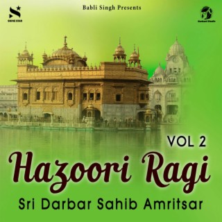 Hazoori Ragi Sri Darbar Sahib Amritsar Vol. 2