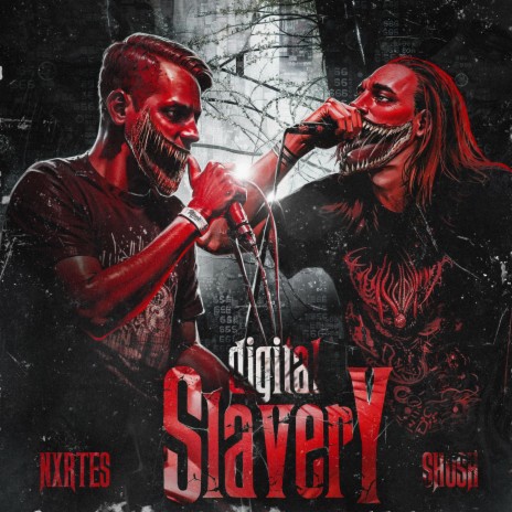 Digital Slavery ft. NXRTES
