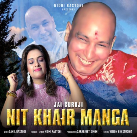 Nit Khair Manga | Boomplay Music