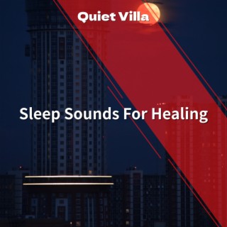 Sleep Sounds For Healing