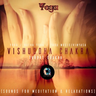 Vishuddha Chakra – Throat Chakra
