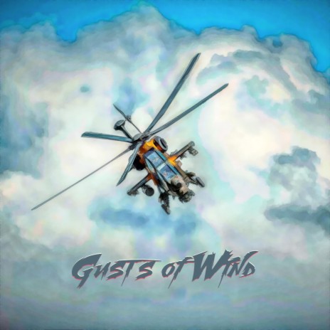 Gusts of Wind | Boomplay Music