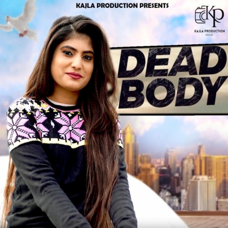 Dead Body | Boomplay Music