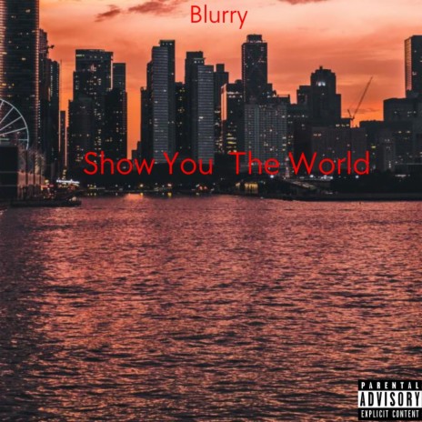 Show You The World