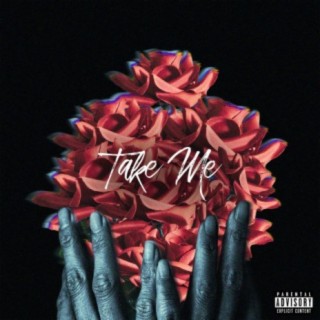 Take Me (feat. Yae & WLD CRD)