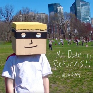Mr. Dude Returns!! | Boomplay Music