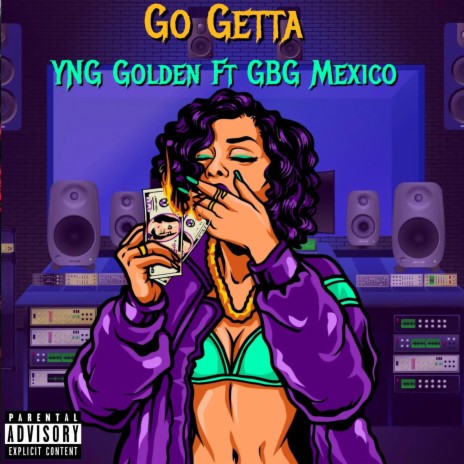 Go Getta ft. YNG Golden | Boomplay Music
