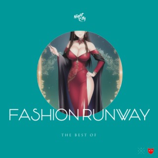 The Best of Fashion Runway