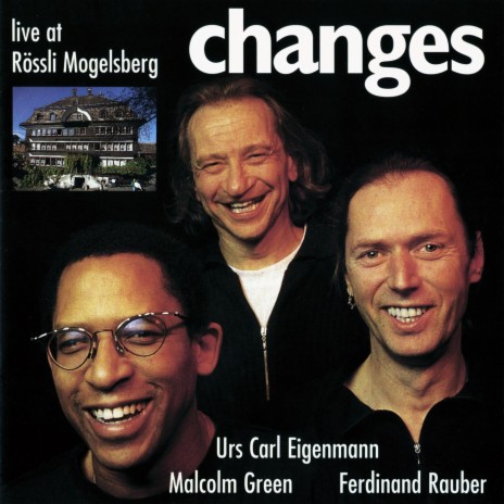 Changes (Live) ft. Urs Eigenmann & Ferdinand Rauber | Boomplay Music