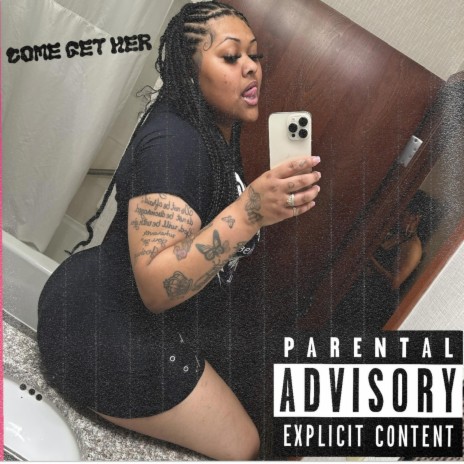 Come Get Her | Boomplay Music