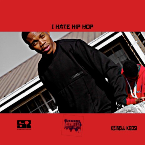 I Hate Hip Hop ft. T.F Seloi & Goliath The Rebel | Boomplay Music