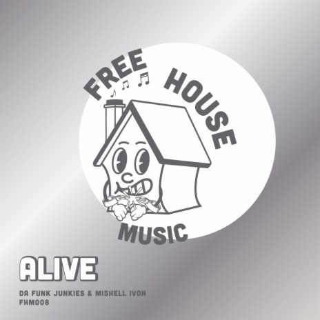 Alive ft. Mishell Ivon | Boomplay Music