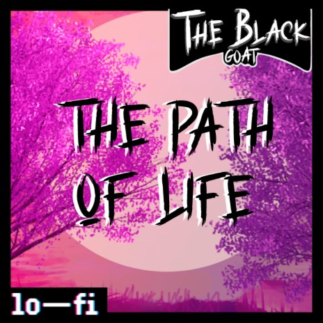 The Path Of Life | Boomplay Music