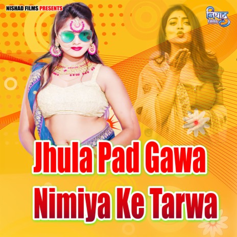 Jhula Pad Gawa Nimiya Ke Tarwa | Boomplay Music