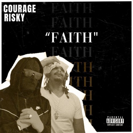 Faith ft. Risky | Boomplay Music