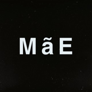 MãE