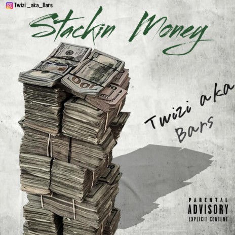 Stacking Money - Twizi aka Bars | Boomplay Music