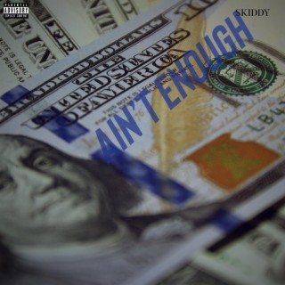 Ain't Enough lyrics | Boomplay Music