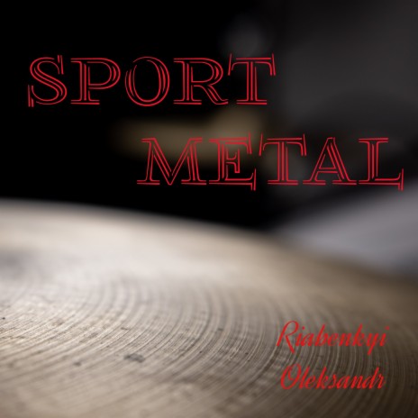 Sport Metal | Boomplay Music