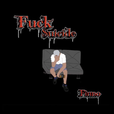 Fuck suicide | Boomplay Music